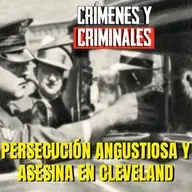 Persecución angustiosa y asesina en Cleveland - Episodio exclusivo para mecenas