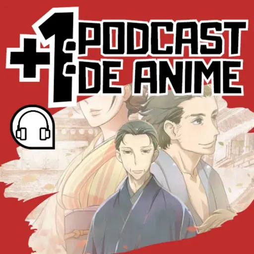 #13: Shouwa Genroku Rakugo Shinjuu - 1ª Temporada