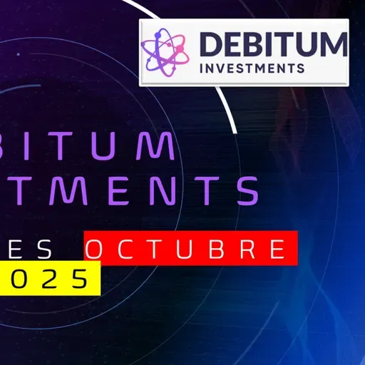 DEBITUM OCTUBRE 2025 - ¡Estadísticas, Hitos y (otra) Promo muy Bestia   !