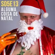 Kamecast S05E13 - Alguma coisa de Natal