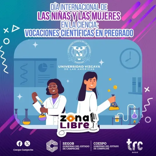 Zona Libre - Día Internacional De Las Niñas y Las Mujeres En La Ciencia