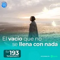 193.- El vacío que no se llena con nada