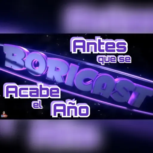 Antes que se Acabe el Año | Boricast 29