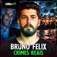 REVELAÇÕES SOBRE OS ARQUIVOS EPSTEIN com Bruno Felix | LendaCast #269