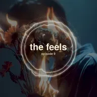 The Feels Episode 9 - Melodic House / Deep House Mix