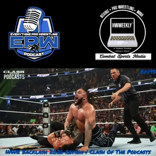 WWE Backlash 2026 Review & Full Results | Clash Of The Podcasts