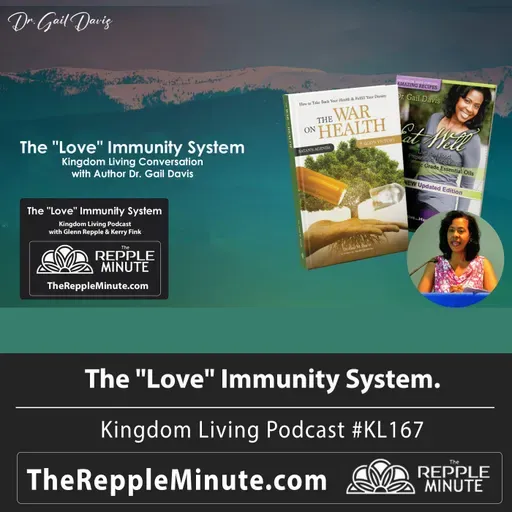 The Love Immunity System | Kingdom Living Biblical Encouragement Podcast