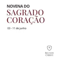 Novena do Sagrado Coração de Jesus. Dia 4