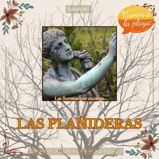 183. Las plañideras: el grito del duelo