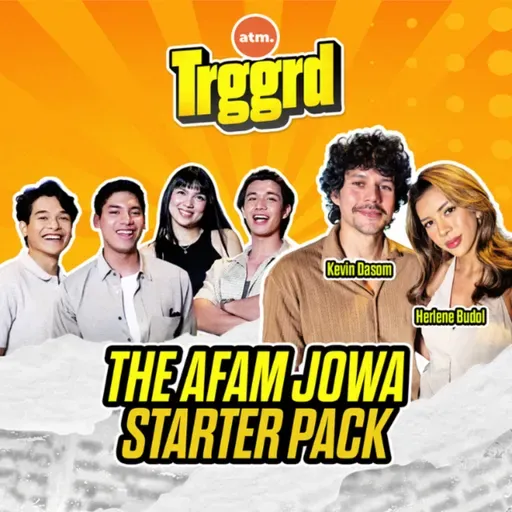 EP 108: THE AFAM JOWA STARTER PACK (Part 2)