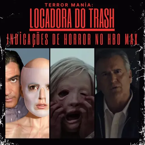 Locadora do Trash - Indicações de Horror no HBO MAX