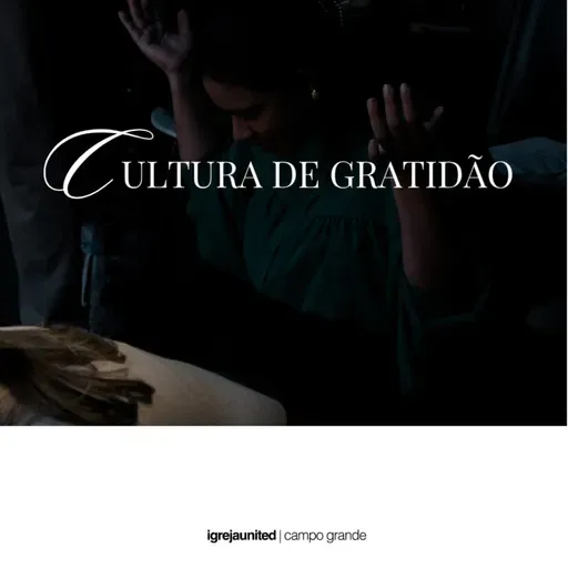 Vivendo uma linguagem de gratidão | LTP. Moisés Silva [Cultura de gratidão. Ep.3]