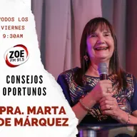 Zoe en la Mañana | Consejos Oportunos Pra. Marta de Márquez | 20.03.2026