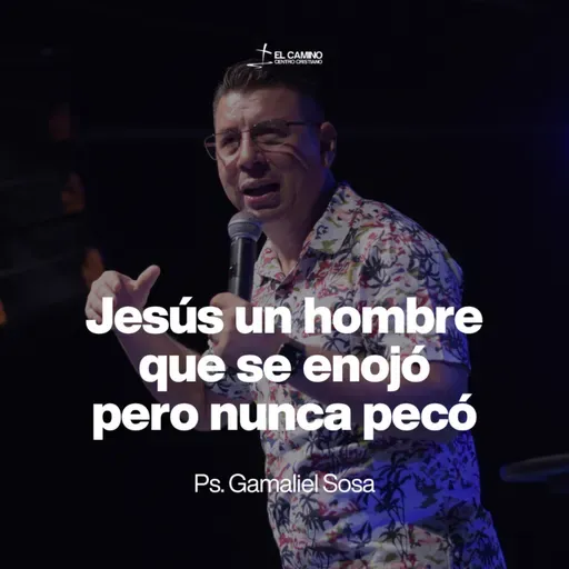 Jesús un hombre que se enojó pero nunca pecó