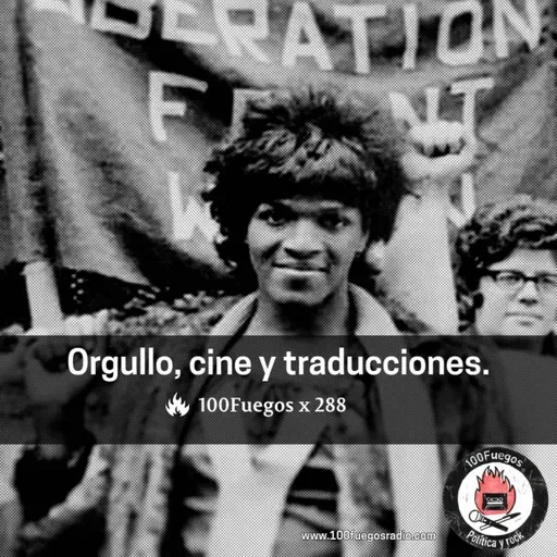 100FUEGOS X 288: ORGULLO, CINE Y TRADUCCIONES