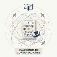 "Figuring" de Maria Popova: La red invisible entre las estrellas, el arte y el corazón