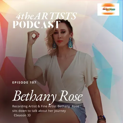 #108 BETHANY ROSE 4theARTISTS with Melissa Sharee