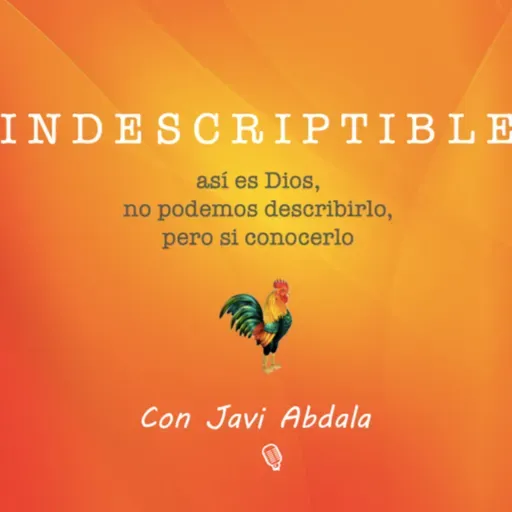 DIA 18: INDESCRIPTIBLE – HOY: DIOS QUE SANTIFICA