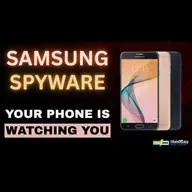 #AxisOfEasy 428: Samsung Faces Renewed Scrutiny Over Hidden Spyware Claims On Its Budget Phones