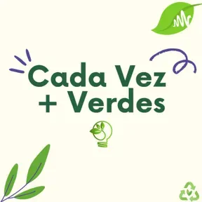 Cada Vez Más Verdes