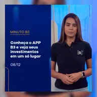 Conheça o APP B3 e veja seus investimentos em um só lugar | Minuto B3 – 08/12/2025