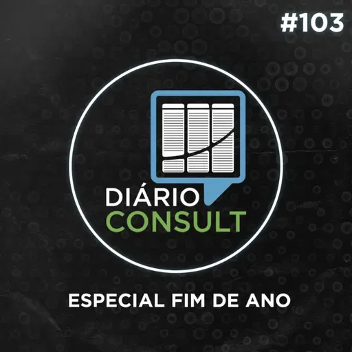 ESPECIAL FIM DE ANO - Diário Consult #103