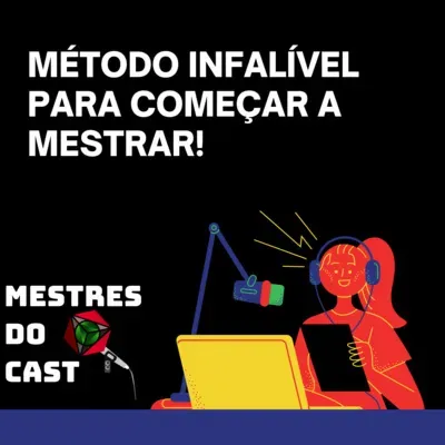 Método infalível para começar a Mestrar!