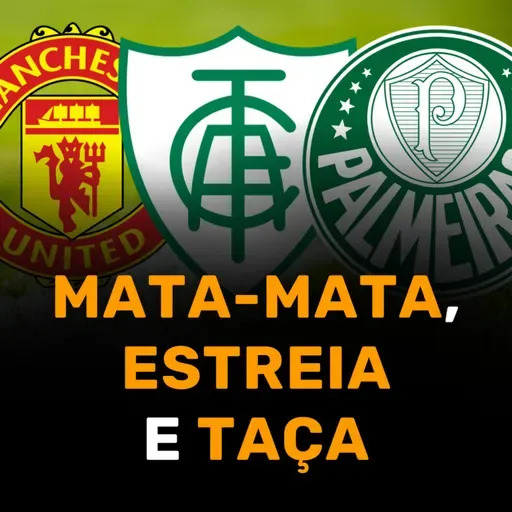 DIA DE MATA-MATA, ESTREIA E TAÇA