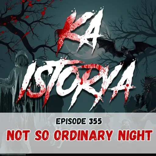 Episode 355 : Not so Ordinary Night