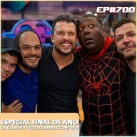 EP 700 - ESPECIAL FINAL DE ANO PARTE 2 - COMPILADO
