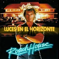 Road House [De profesión: duro] - Luces en el Horizonte