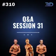 #310: Q&A Session 31