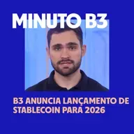 B3 anuncia lançamento de stablecoin para 2026 | Minuto B3 – 17/12/2025