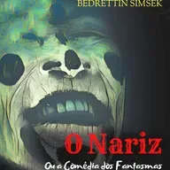 O Nariz ou a Comédia dos Fantasmas 2