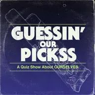 Guessin' Our Pickss