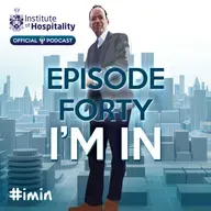 #040 - I'm In - The Institute of Hospitality's Official Podcast - 2025 Predictions
