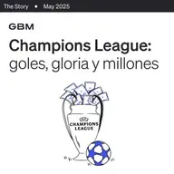 THE STORY | UEFA Champions League: el torneo que conquistó el futbol y las finanzas.