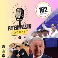 Pa Empezar - 162 - Miércoles 17/ENE/24 El desmadrito de las pensiones y la tía Sandra Cuevas