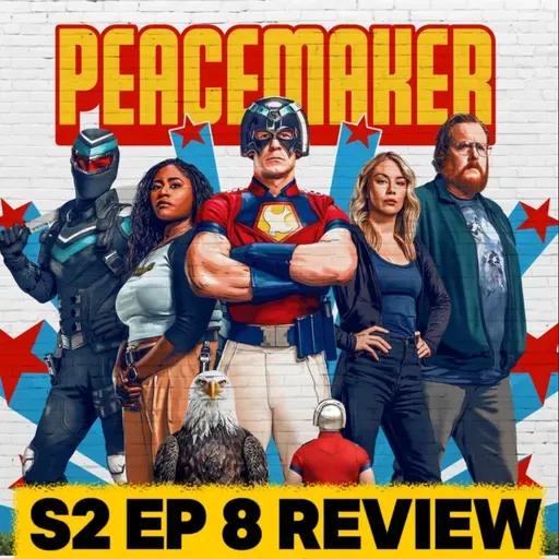 'Peacemaker' Season 2 Ending Explained | Episode 8 Breakdown | Recap & Review