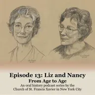 Ep. 13: Liz and Nancy | From Age to Age - Oral History - Series 2