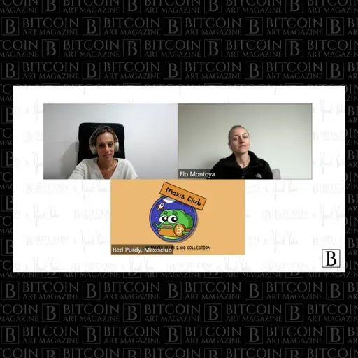 Flo Montoya y Maxis Club hablan sobre qué es el arte Bitcoin | The Movement of Art w/ Yonat Vaks Ep. 7