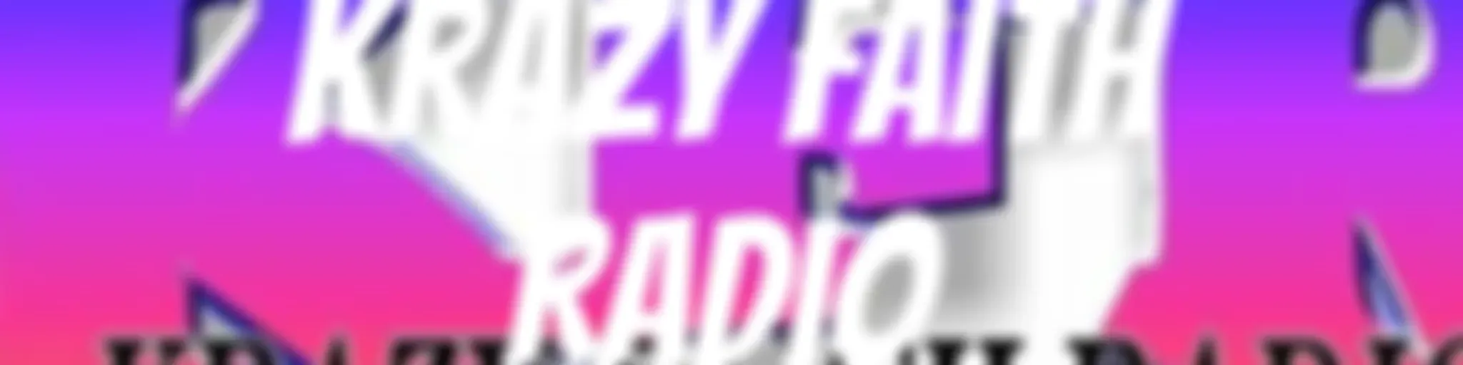 Krazy Faith Radio