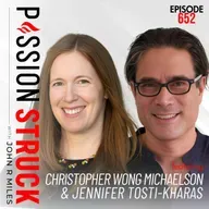 Jennifer Tosti-Kharas & Christopher Wong Michaelson on the Work Worth Doing | EP 652