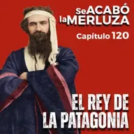El Rey de la Patagonia