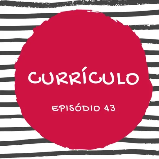 #43 CURRÍCULO - OS SEGREDOS