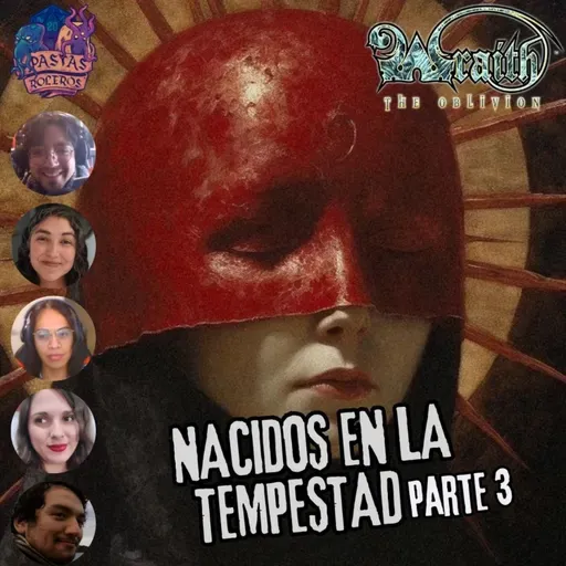Nacidos en la Tempestad - Parte 3/?? (Wraith: El Olvido)👻 #MundodeTinieblas