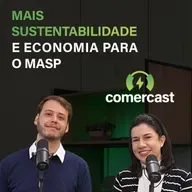 #185 - Comercast Convida MASP: Descarbonização e gestão de energia no setor cultural