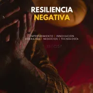 Resiliencia negativa