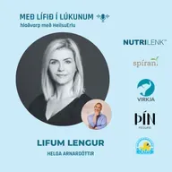 115. Hvernig lifum við lengur? (Næringarlæsi, gjörunnin matvæli, trefjar, hugleiðsla og bláu svæðin). Helga Arnardóttir