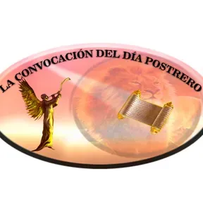 iglesia cristiana la convocacion del dia postrero